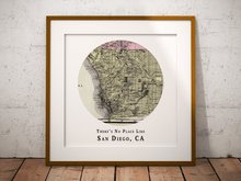No Place Like San Diego Map Print, San Diego California Map Art, Travel Gift, Custom Map Art, Personalized Wedding Print